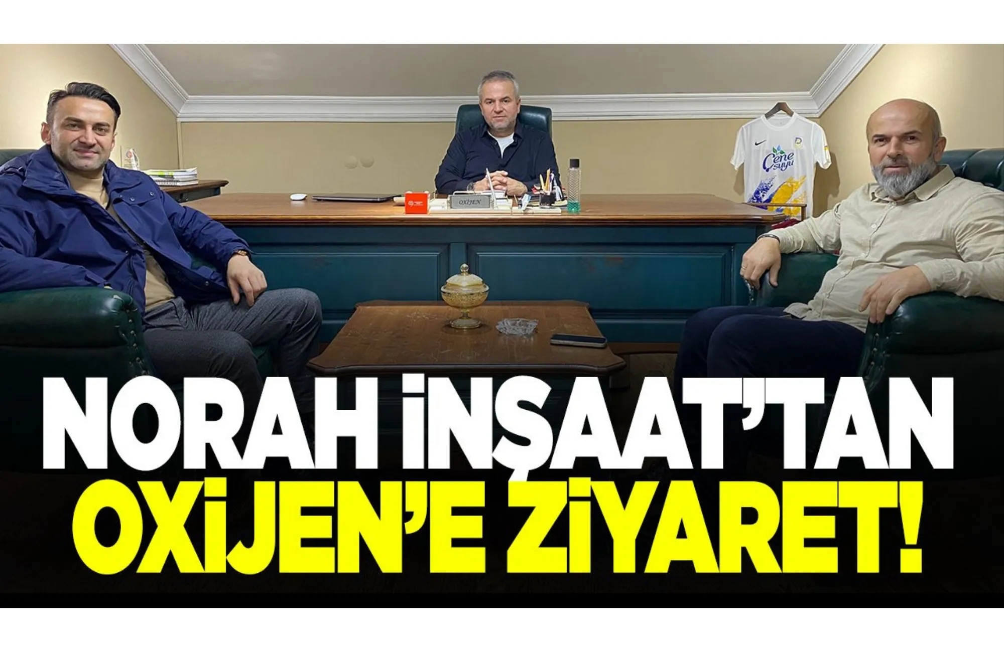 Norah İnşaat’tan Oxijen’e ziyaret